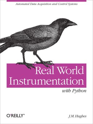 cover image of Real World Instrumentation with Python